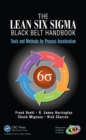 The Lean Six Sigma Black Belt Handbook : Tools and Methods for Process Acceleration - eBook
