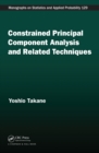 Constrained Principal Component Analysis and Related Techniques - eBook