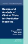 Design and Analysis of Clinical Trials for Predictive Medicine - eBook