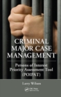 Criminal Major Case Management : Persons of Interest Priority Assessment Tool (POIPAT) - eBook