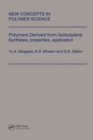 Polymers Derived from Isobutylene. Synthesis, Properties, Application - eBook
