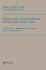 Polymers and Polymeric Materials for Fiber and Gradient Optics - eBook