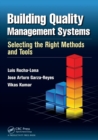Building Quality Management Systems : Selecting the Right Methods and Tools - Book