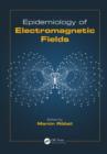 Epidemiology of Electromagnetic Fields - eBook