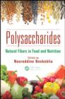 Polysaccharides : Natural Fibers in Food and Nutrition - eBook