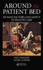 Around the Patient Bed : Human Factors and Safety in Health Care - eBook