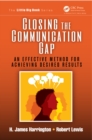 Closing the Communication Gap : An Effective Method for Achieving Desired Results - eBook