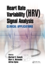 Heart Rate Variability (HRV) Signal Analysis : Clinical Applications - eBook