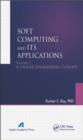 Soft Computing and Its Applications, Volume One : A Unified Engineering Concept - eBook
