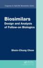 Biosimilars : Design and Analysis of Follow-on Biologics - eBook