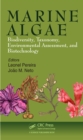 Marine Algae : Biodiversity, Taxonomy, Environmental Assessment, and Biotechnology - eBook