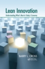 Lean Innovation : Understanding What's Next in Today's Economy - eBook