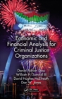 Economic and Financial Analysis for Criminal Justice Organizations - eBook