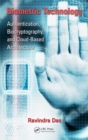 Biometric Technology : Authentication, Biocryptography, and Cloud-Based Architecture - eBook