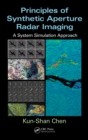 Principles of Synthetic Aperture Radar Imaging : A System Simulation Approach - eBook