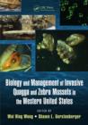Biology and Management of Invasive Quagga and Zebra Mussels in the Western United States - eBook