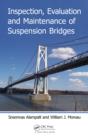 Inspection, Evaluation and Maintenance of Suspension Bridges - eBook