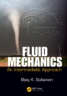 Fluid Mechanics : An Intermediate Approach - eBook