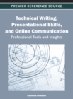 Technical Writing, Presentational Skills, and Online Communication: Professional Tools and Insights - eBook
