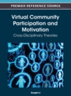 Virtual Community Participation and Motivation: Cross-Disciplinary Theories - eBook