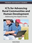 ICTs for Advancing Rural Communities and Human Development: Addressing the Digital Divide - eBook