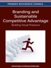 Branding and Sustainable Competitive Advantage: Building Virtual Presence - eBook