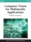Computer Vision for Multimedia Applications: Methods and Solutions - eBook