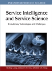 Service Intelligence and Service Science: Evolutionary Technologies and Challenges - eBook