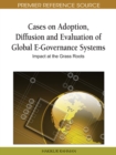 Cases on Adoption, Diffusion and Evaluation of Global E-Governance Systems: Impact at the Grass Roots - eBook