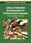 Library Collection Development for Professional Programs: Trends and Best Practices - eBook