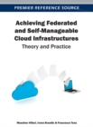 Achieving Federated and Self-Manageable Cloud Infrastructures: Theory and Practice - eBook