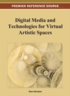Digital Media and Technologies for Virtual Artistic Spaces - eBook