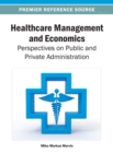 Healthcare Management and Economics: Perspectives on Public and Private Administration - eBook