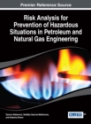 Risk Analysis for Prevention of Hazardous Situations in Petroleum and Natural Gas Engineering - eBook