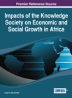 Impacts of the Knowledge Society on Economic and Social Growth in Africa - eBook
