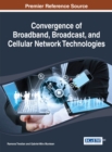 Convergence of Broadband, Broadcast, and Cellular Network Technologies - eBook
