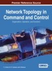 Network Topology in Command and Control: Organization, Operation, and Evolution - eBook