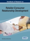 Handbook of Research on Retailer-Consumer Relationship Development - eBook
