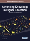 Advancing Knowledge in Higher Education: Universities in Turbulent Times - eBook