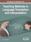 Handbook of Research on Teaching Methods in Language Translation and Interpretation - eBook