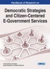 Handbook of Research on Democratic Strategies and Citizen-Centered E-Government Services - eBook