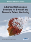 Advanced Technological Solutions for E-Health and Dementia Patient Monitoring - eBook