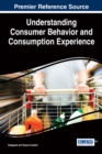 Understanding Consumer Behavior and Consumption Experience - eBook