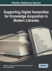 Supporting Digital Humanities for Knowledge Acquisition in Modern Libraries - eBook