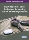 Psychological and Social Implications Surrounding Internet and Gaming Addiction - eBook