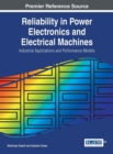 Reliability in Power Electronics and Electrical Machines: Industrial Applications and Performance Models - eBook