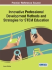 Innovative Professional Development Methods and Strategies for STEM Education - eBook