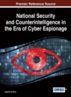 National Security and Counterintelligence in the Era of Cyber Espionage - eBook