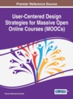 User-Centered Design Strategies for Massive Open Online Courses (MOOCs) - eBook