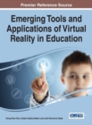 Emerging Tools and Applications of Virtual Reality in Education - eBook